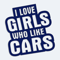 Npis I Love Girls Who Like Cars na auto