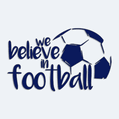 Samolepka s npisem We Believe in Football