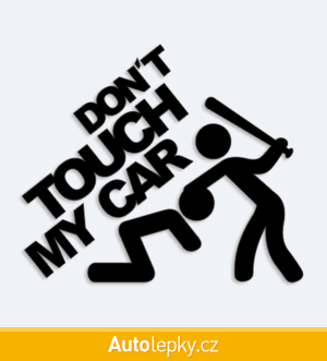 Samolepka na auto s nápisem Don't touch my car