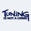 Samolepka Tuning is not crime na auto