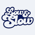 Samolepka na auto s nápisem Low and Slow