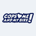 Samolepka s textem Cops love me and my bike