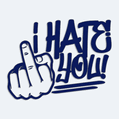 Samolepka s textem i hate you