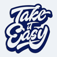 Samolepka s textem Take It Easy